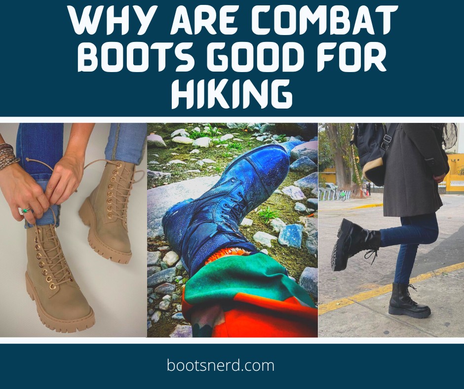 Why are Combat Boots Good for Hiking