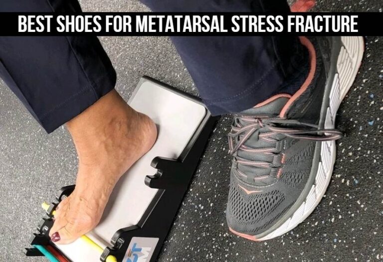 Shoes For Metatarsal Stress Fracture