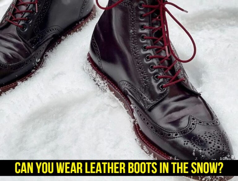 Can you wear leather boots in the snow?