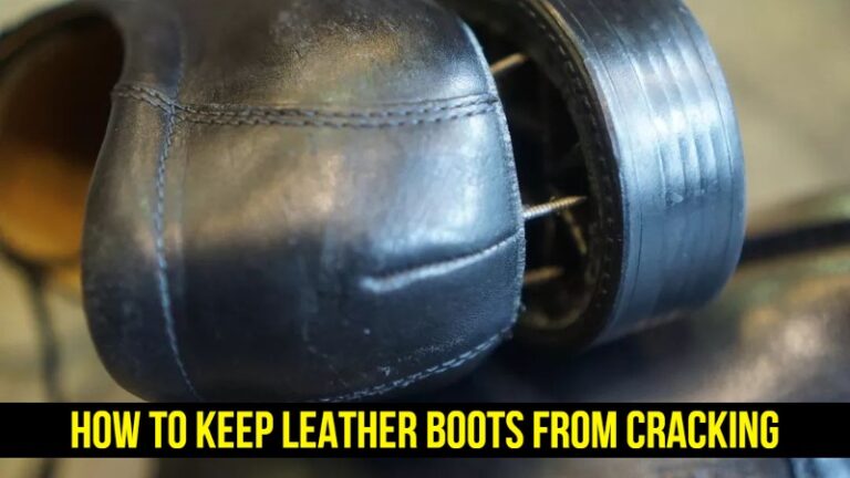 How to keep Leather Boots from Cracking