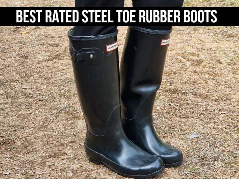 Best Rated Steel Toe Rubber Boots