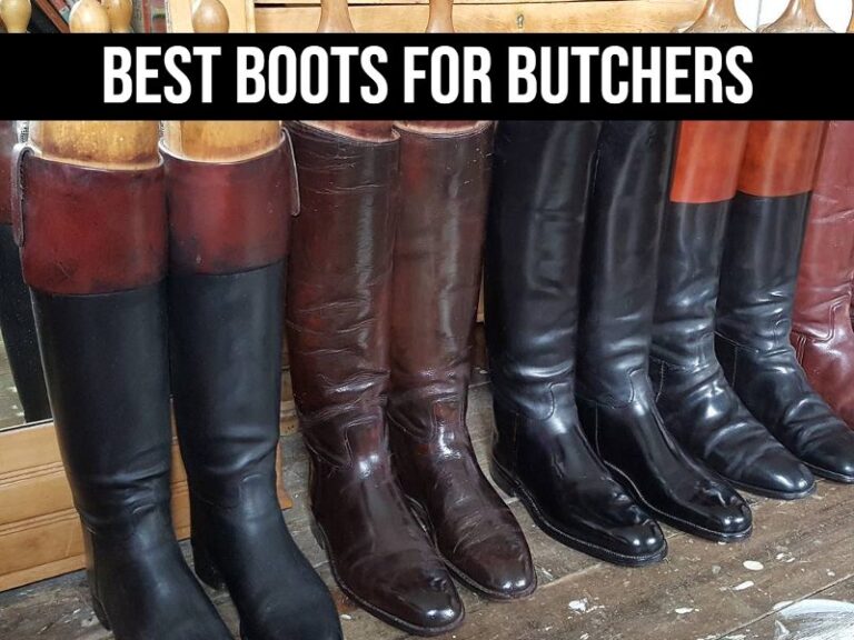 Best Boots for Butchers 