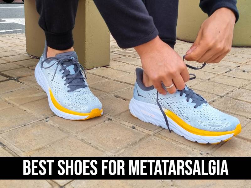 Best Shoes for Metatarsalgia (Top 5 Picks for Pain-Free Feet)