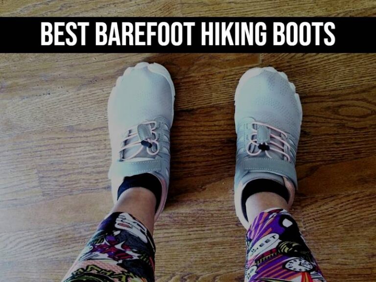 Best Barefoot Hiking Boots